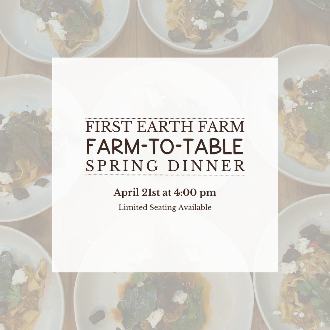 Spring Farm Dinner (Per Seat)