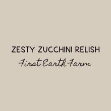 Load image into Gallery viewer, Zesty Zucchini Relish
