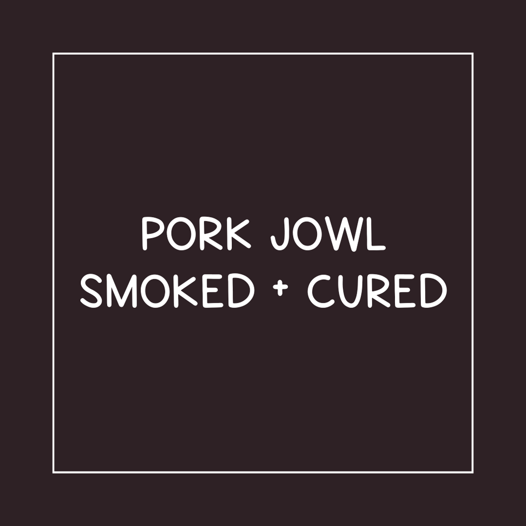 Jowl Bacon Smoked + Cured